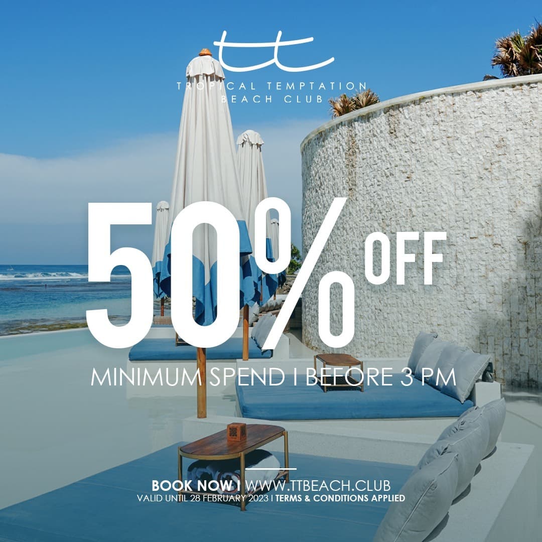 Get Half Off Your Minimum Spend Before 3 PM at Tropical Temptation Beach Club